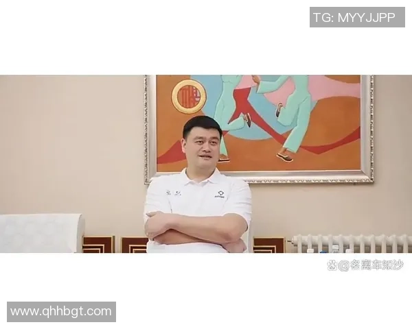 姚明神奇成长历程揭秘他是如何持续长高的背后故事与科学分析