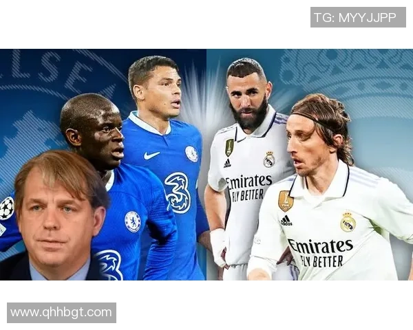 中超激战:皇马与切尔西战平引发全场热议与数据分析 中超激战:皇马与切尔西战平引发全场热议与数据分析